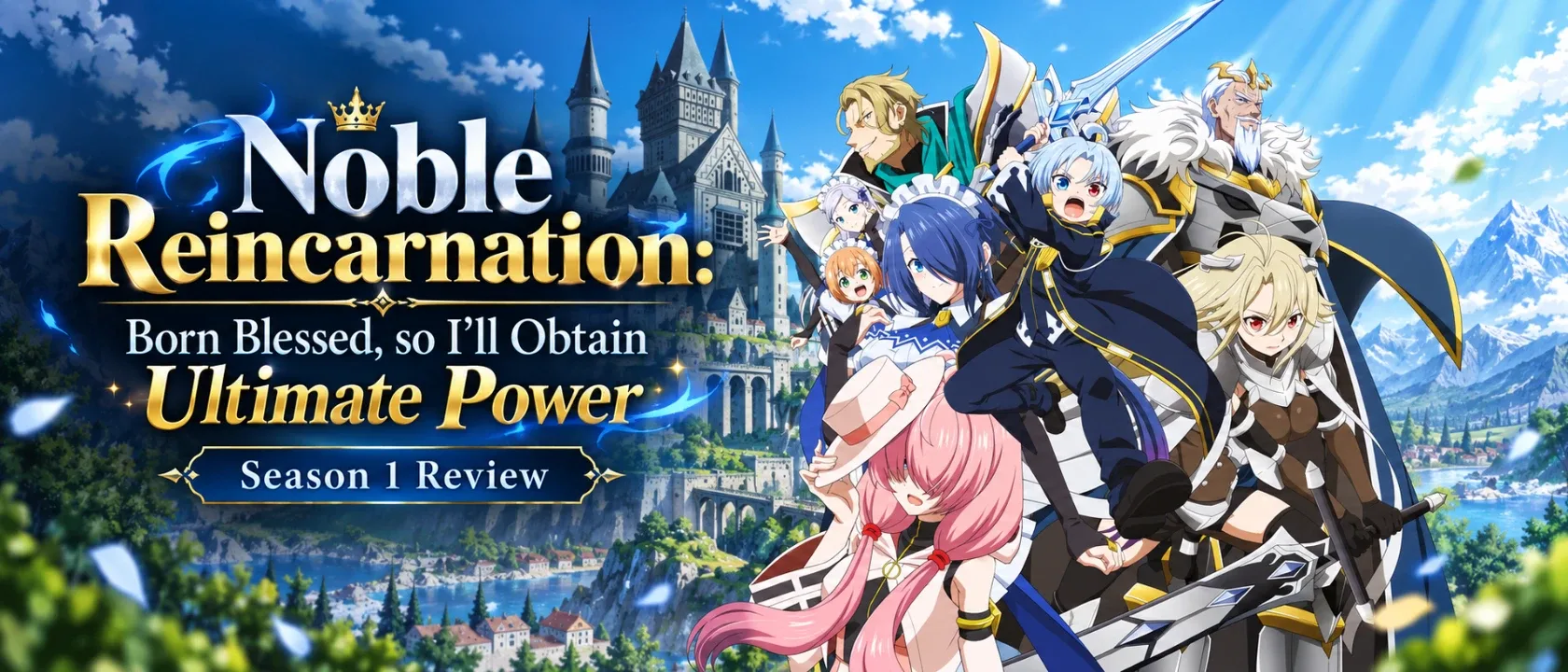 Noble Reincarnation Season One Review